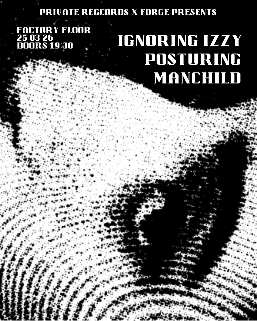 Ignoring Izzy / Posturing / Manchild