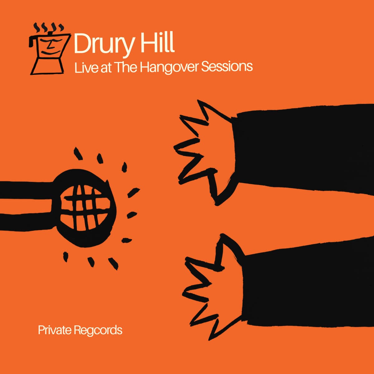 Drury Hill - Drury Hill - The Hangover Sessions
